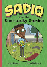 Download book to ipod Sadiq and the Community Garden 9781666330786 PDB FB2