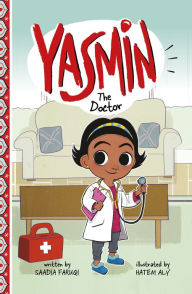 Title: Yasmin the Doctor, Author: Saadia Faruqi