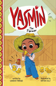 Title: Yasmin the Farmer, Author: Saadia Faruqi
