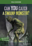 Alternative view 1 of Can You Catch a Swamp Monster?: An Interactive Monster Hunt