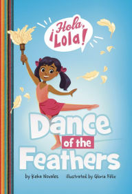 Title: Dance of the Feathers, Author: Keka Novales