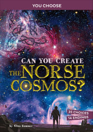 Title: Can You Create the Norse Cosmos?, Author: Gina Kammer