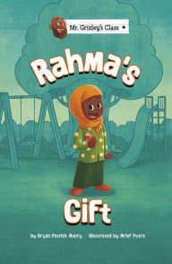 Title: Rahma's Gift, Author: Bryan Patrick Avery