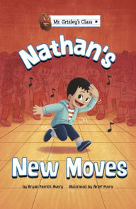 Title: Nathan's New Moves, Author: Bryan Patrick Avery