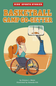 Title: Basketball Camp Go-Getter, Author: Dionna L. Mann