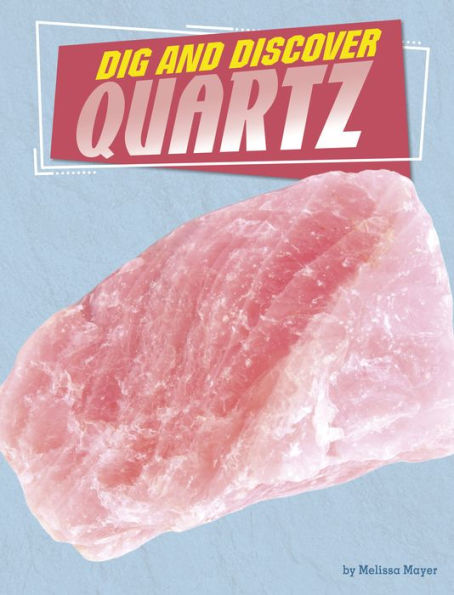 Dig and Discover Quartz