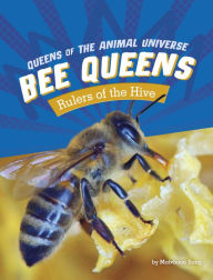 Title: Bee Queens: Rulers of the Hive, Author: Maivboon Sang