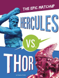 Title: Hercules vs. Thor: The Epic Matchup, Author: Claudia Oviedo