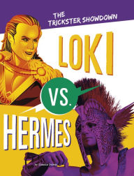 Title: Loki vs. Hermes: The Trickster Showdown, Author: Claudia Oviedo