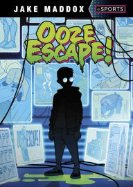 Title: Ooze Escape!, Author: Jake Maddox