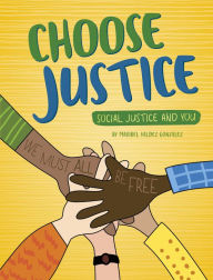 Title: Choose Justice, Author: Maribel Valdez Gonzalez