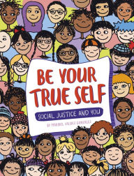 Title: Be Your True Self, Author: Maribel Valdez Gonzalez