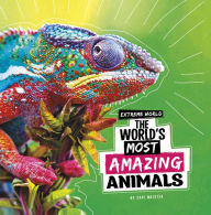 Title: The World's Most Amazing Animals, Author: Cari Meister