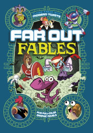 Title: Far Out Fables: Five Full-Color Graphic Novels, Author: Stephanie True Peters