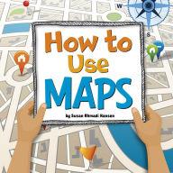 Title: How to Use Maps, Author: Susan Ahmadi Hansen