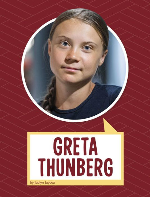 Greta Thunberg by Jaclyn Jaycox, Paperback | Barnes & Noble®