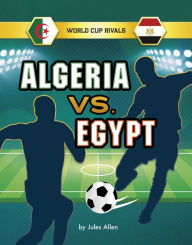 Title: Algeria vs. Egypt, Author: Jules Allen