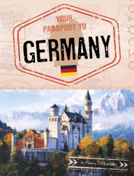 Title: Your Passport to Germany, Author: Nancy Dickmann