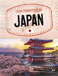 Title: Your Passport to Japan, Author: Cheryl Kim