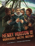 Alternative view 1 of Henry Hudson and the Murderous Arctic Mutiny