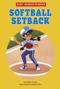 Title: Softball Setback, Author: Elliott Smith