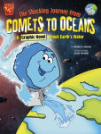 Alternative view 1 of The Shocking Journey from Comets to Oceans: A Graphic Novel about Earth's Water