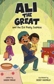 Title: Ali the Great and the Eid Party Surprise, Author: Saadia Faruqi