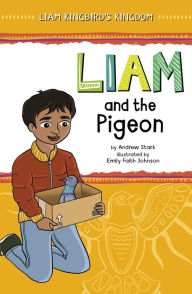 Title: Liam and the Pigeon, Author: Andrew  Stark
