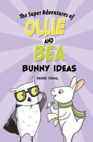Title: Bunny Ideas, Author: Renée Treml