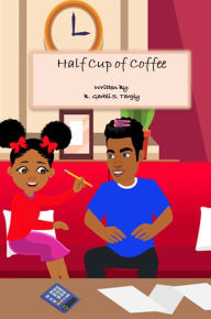 Title: Half Cup of Coffee, Author: B. Garbli S. Targly