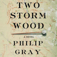 Title: Two Storm Wood, Author: Philip Gray
