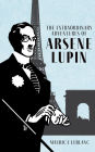 The Extraordinary Adventures of Arsène Lupin, Gentleman-Burglar