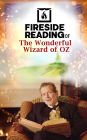 Fireside Reading of The Wonderful Wizard of Oz