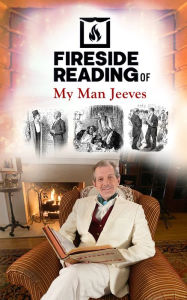 Title: Fireside Reading of My Man Jeeves, Author: P. G. Wodehouse