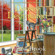 Title: Dewey Decimated, Author: Allison Brook