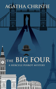 Title: The Big Four, Author: Agatha Christie