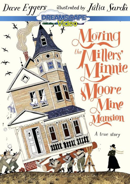 Moving the Millers' Minnie Moore Mine Mansion: A True Story