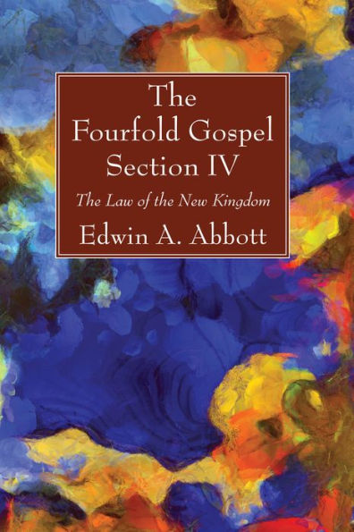 The Fourfold Gospel; Section IV