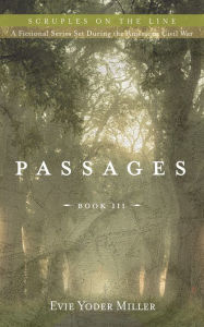 Title: Passages: Book III, Author: Evie Yoder Miller