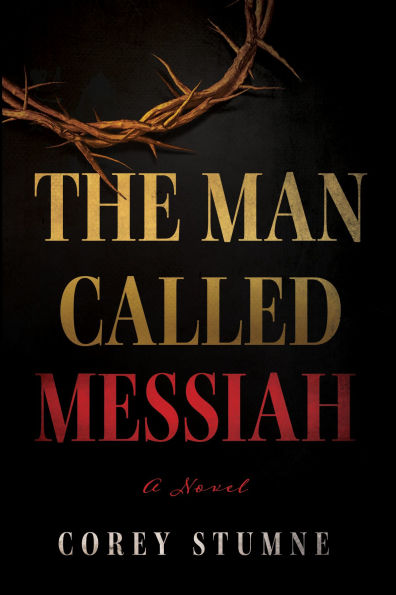 The Man Called Messiah: A Novel