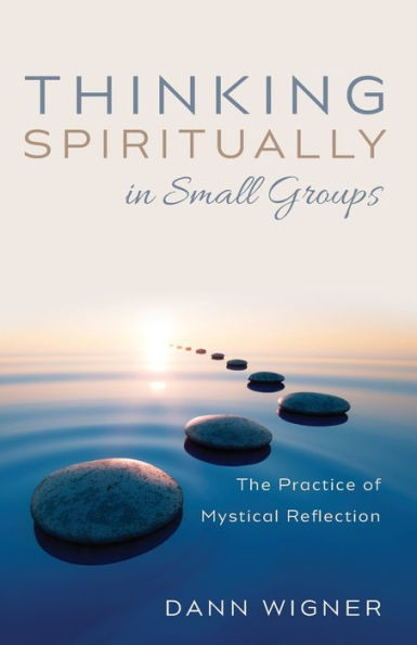 Thinking Spiritually Small Groups