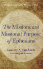 The Missions and Missional Purpose of Ephesians: Participation in the Mission of God