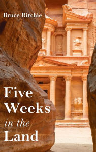Title: Five Weeks in the Land, Author: Bruce Ritchie