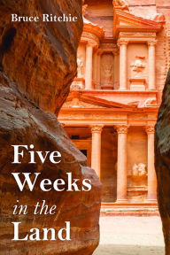 Title: Five Weeks in the Land, Author: Bruce Ritchie