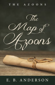 Title: The Map of Azoons, Author: E B Anderson