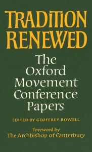 Title: Tradition Renewed, Author: Geoffrey Rowell