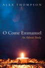 O Come Emmanuel