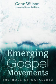 Title: Emerging Gospel Movements, Author: Gene Wilson