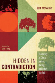 Title: Hidden in Contradiction, Author: Jeff McSwain