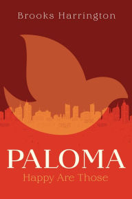 Title: Paloma: Happy Are Those, Author: Brooks Harrington